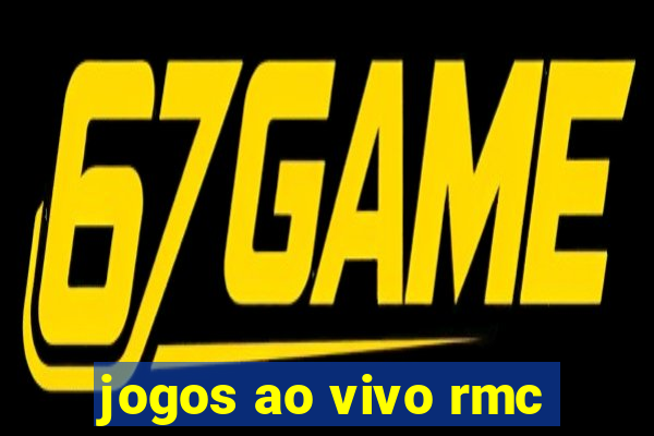 jogos ao vivo rmc